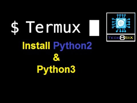 Install Python2 And Python3 In Termux Tech8six