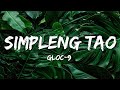 Gloc-9 - Simpleng Tao (Lyrics)