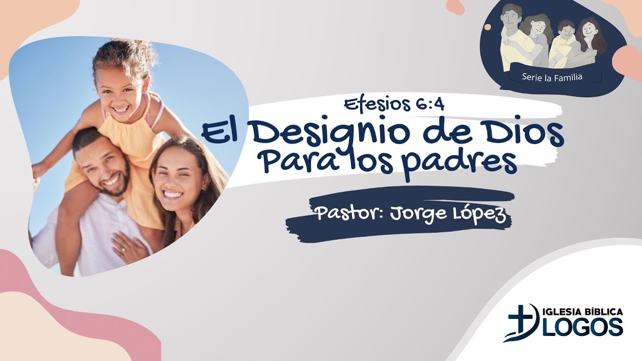 El Designio de Dios Para los Padres