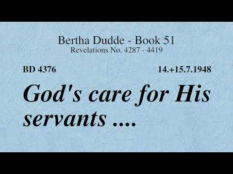 BD 4376 - GOD'S CARE FOR HIS SERVANTS ....