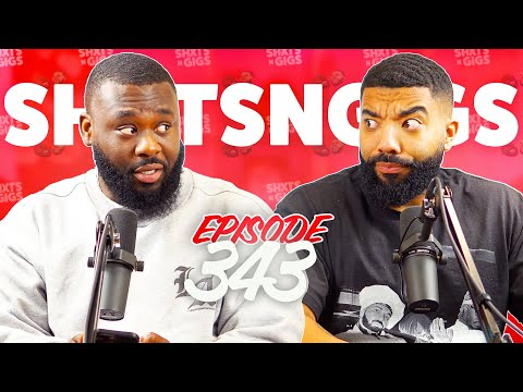 WHY ARE YOU SINGLE?! | EP 343 | ShxtsNGigs Podcast