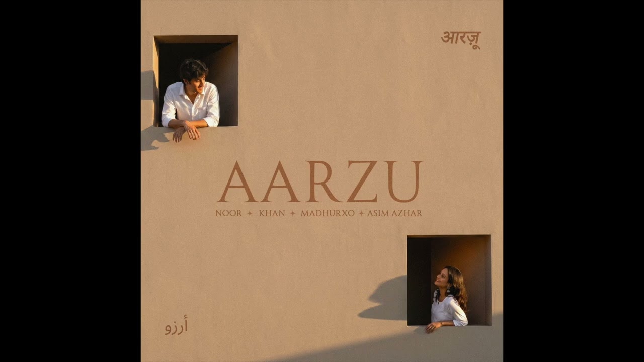Aarzu (with Asim Azhar) Lyrics – Noor, Khan & Madhurxo, Asim Azhar