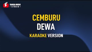 Download lagu Dewa - Cemburu (Karaoke) mp3 Download lagu Dewa - Cemburu (Karaoke) mp3
