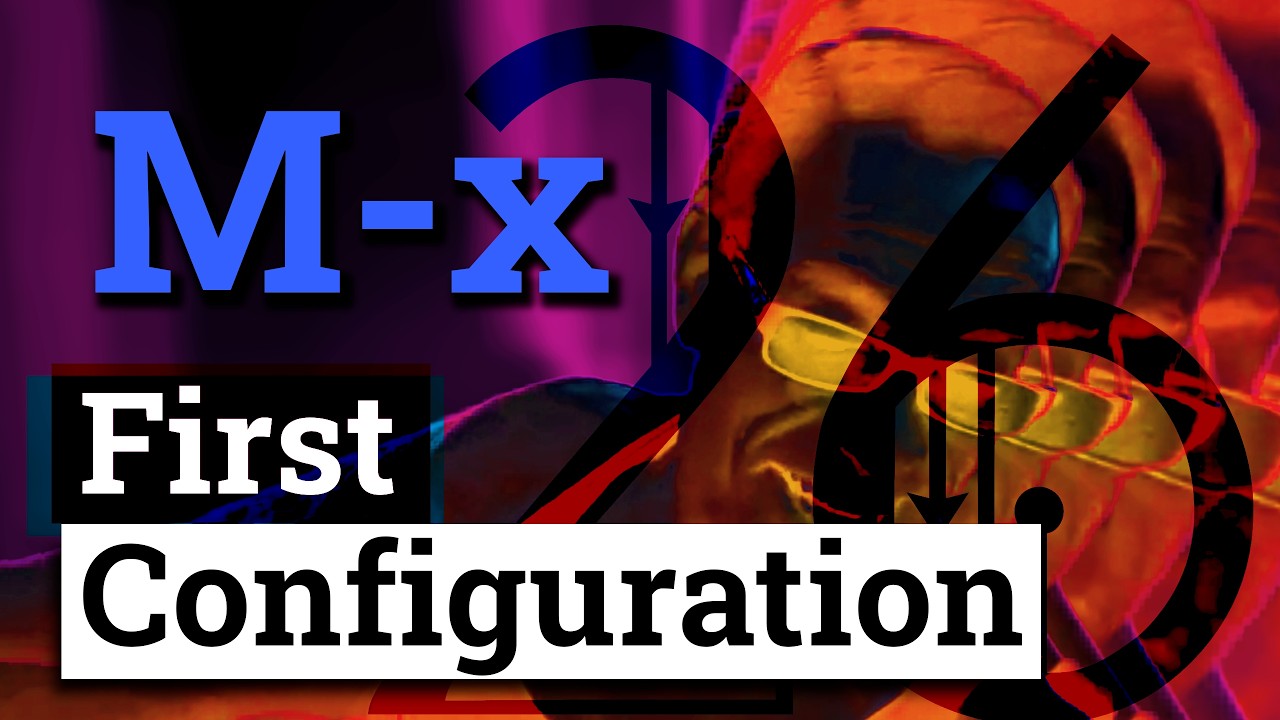 First Configuration - Emacs Speedrun: Ep 02