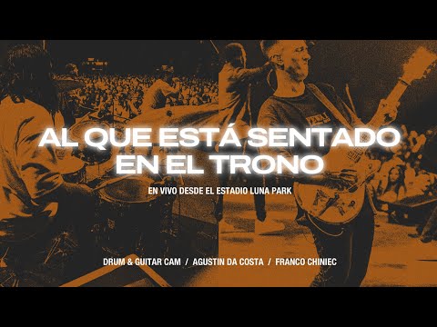Al Que Está Sentado en El Trono - TTL | Drum & Guitar Cam | Franco Chiniec | Agustin Da Costa