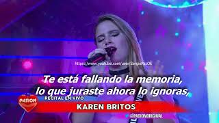 Karen Britos - Supiste Hacerme Mal +Letra (En vivo) 2018