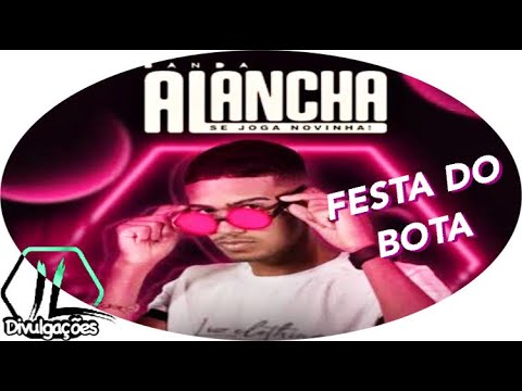 FESTA DO BOTA BOTA - BANDA A LANCHA | LANÇAMENTO 2021