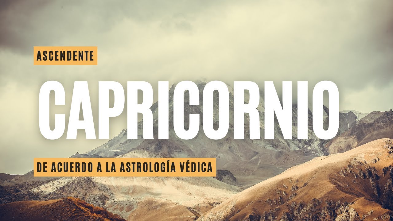 ♑ Ascendente Capricornio en Astrología Védica: Descubre Tu Propósito y Destino ✨