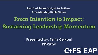 From Intention to Impact: Sustaining Leadership Momentum