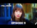 Full Moon Episode 11 (Long Version)