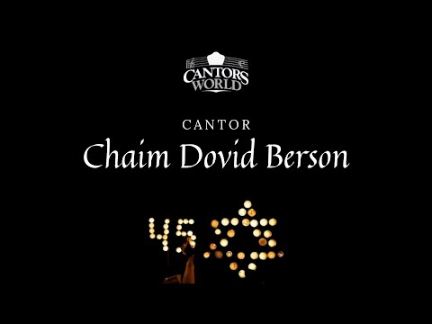 Cantors World Presents- Remembering the 45- Cantor Chaim Dovid Berson- Ani Ma'amin
