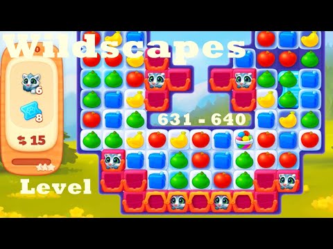 Wildscapes Level 631 - 640 HD Walkthrough | Gameplay | 3 - match game | ios | android | pc | app