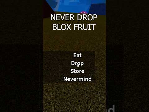 Never Drop Fruits In Blox Fruits #bloxfruits