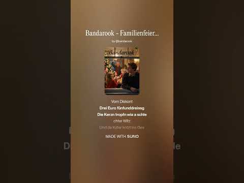 Bandarook - Familienfeier (AfterchristmasEdit)