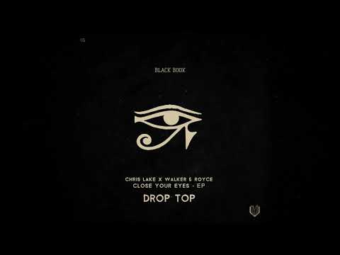 Chris Lake & Walker & Royce - Drop Top