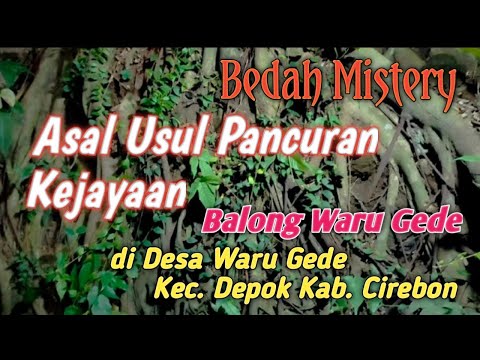 Mistery Asal Usul Pancuran Kejayaan Balong Waru Gede Kec. Depok Cirebon