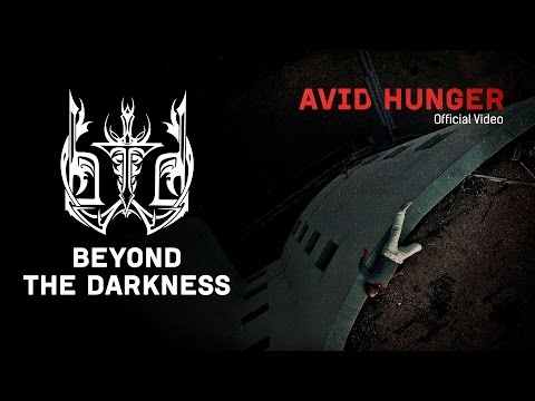 Beyond the Darkness - Avid Hunger (Official Video)
