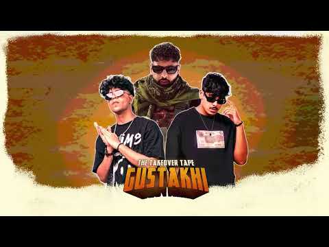 Gustakhi - Sicklot X Parv X  @badshahlive | The Takeover Tape