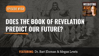 Does the Book of Revelation Predict our Future?