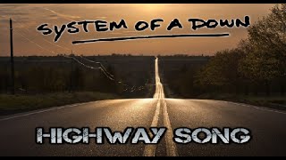 System Of A Down - Highway Song Music Video