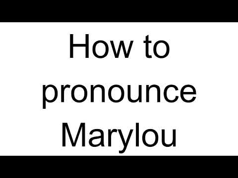 How to Pronounce Marylou (English)