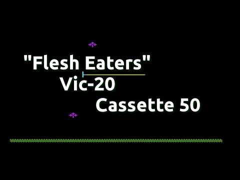 Flesh Eaters (Commodore Vic-20 Cassette 50 Game 41)