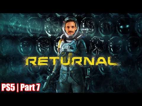Returnal | PS5 | Part 7