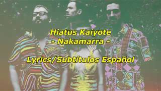 Hiatus Kaiyote - Nakamarra (Lyrics/Subtítulos en Español)