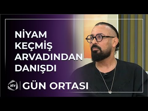 Niyam keçmiş arvadı haqda: “Ondan başqası yalan idi...”