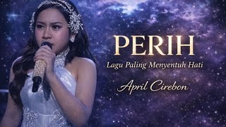 Download lagu SPEKTAKULER‼️APRIL CIREBON - PERIH | Dangdut Academy 7 mp3