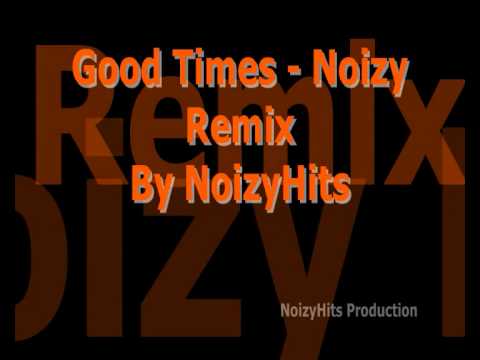 Noizy ft. Khameleyon Man - Good Times