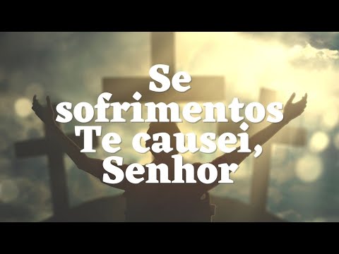 Se Sofrimentos Te Causei - Jelb