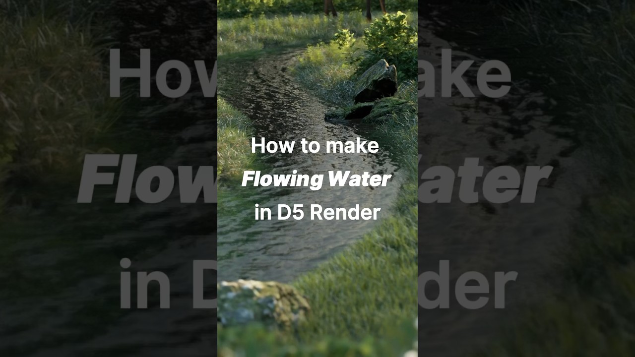 🤔How to make Flowing Water in D5 Render？