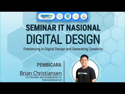 SIF 2020 - Seminar IT Nasional Digital Design "Freelancing in Digital Design&amp;Generating Creativity"