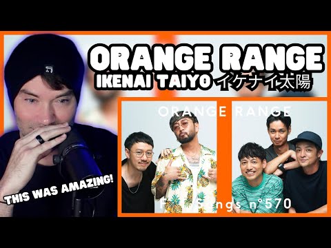 Metal Vocalist Reacts - ORANGE RANGE – Ikenai Taiyo イケナイ太陽 The First Take
