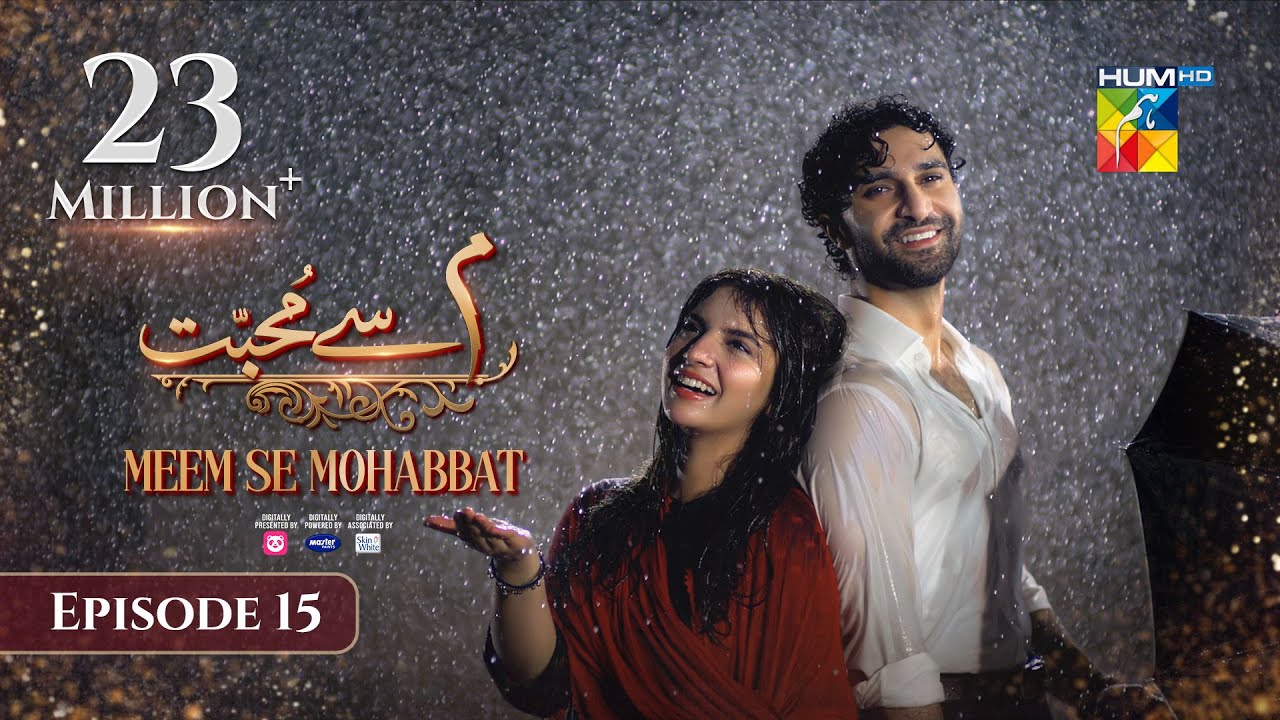 Meem Se Mohabbat - Episode 15 - 5th Feb 2025 - Sponsored By foodpanda, Master Paints, Skin White