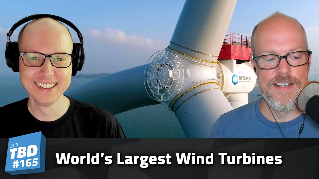 Thumbnail for 165: Shooting the Breeze – World’s Largest Wind Turbines