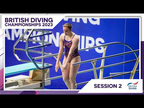 British Diving Championships 2023: Session 2