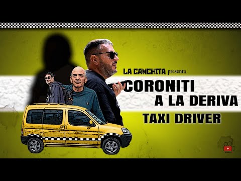 CORONITI ADRIFT - EPISODE 7: TAXI DRIVER (JOURNEY 1)