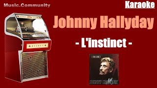 Karaoke - Johnny Hallyday - L&#39;instinct
