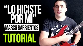 &quot;LO HICISTE POR MI&quot; Marco Barrientos ACORDES | SOLO | TUTORIAL
