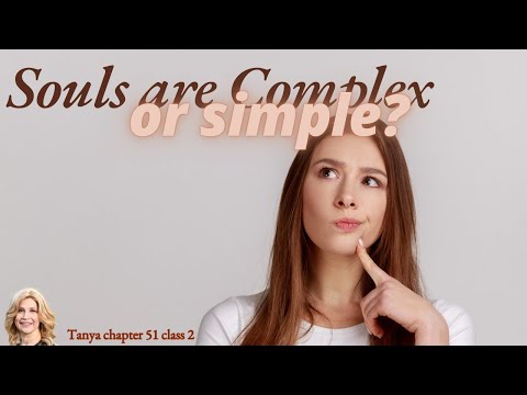 Souls are Complex or Simple? Tanya 194 chapter 51 class 2