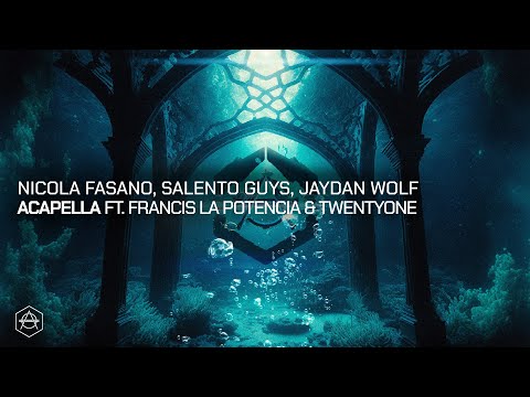 Nicola Fasano, Salento Guys, Jaydan Wolf - Acapella ft. Francis La Potencia & Twentyone (Official)