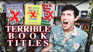 TERRIBLE BOOK TITLES THAT SHOULD&#39;VE NEVER BEEN PUBLISHED