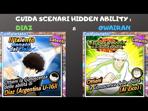 GUIDA SCENARI OWAIRAN LATENTE & DIAZ HIDDEN ABILITY - CAPTAIN TSUBASA DREAM TEAM ITA