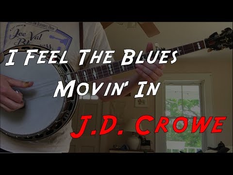 I Feel The Blues Movin' In - J.D.  Crowe