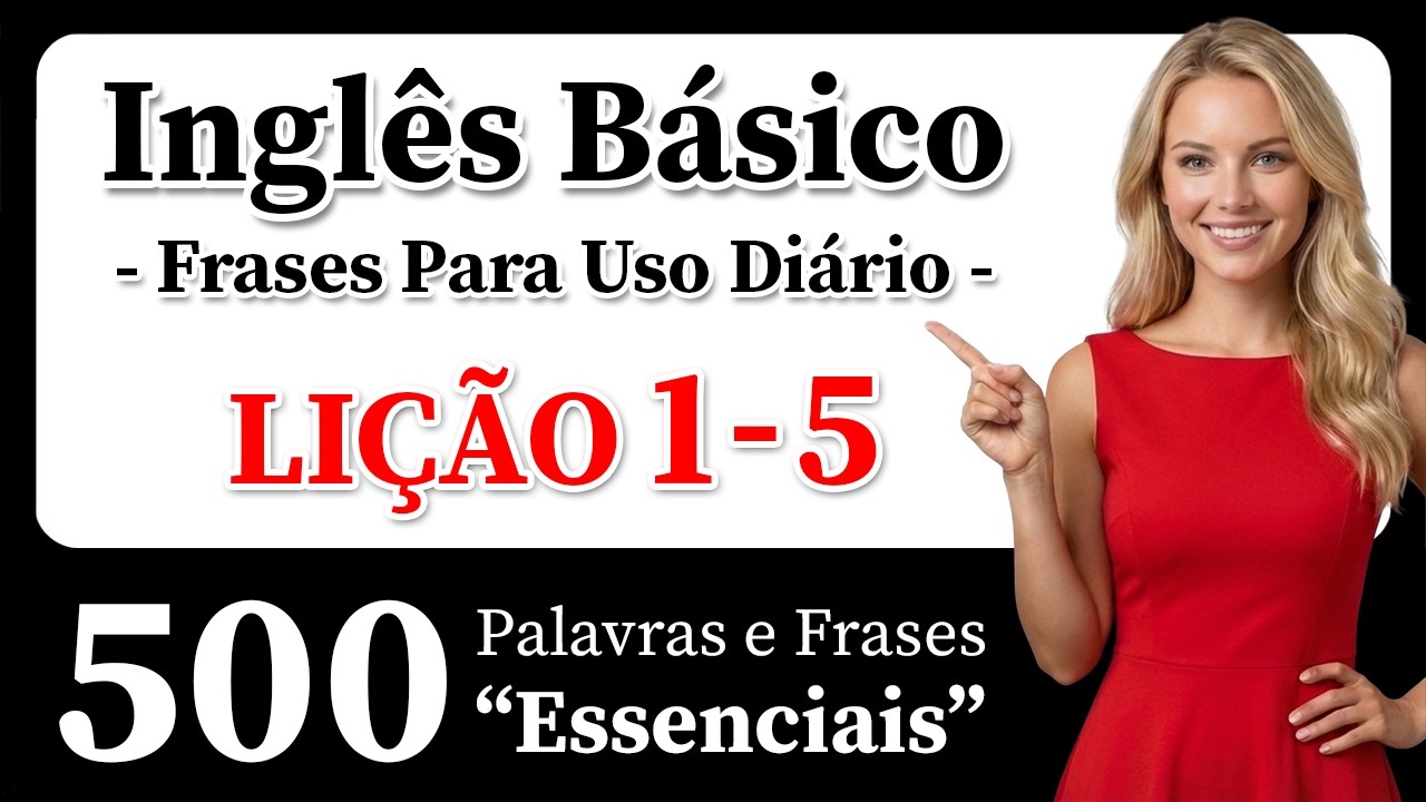 Aprenda Inglês Rapidamente e Facilmente! 500 Palavras e Frases em Inglês Faladas Diariamente!