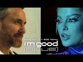David Guetta Bebe Rexha I M Good Blue Official Music