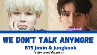 Download lagu BTS Jimin & Jungkook - We Don't Talk Anymore deLyrics mp3 Download lagu BTS Jimin & Jungkook - We Don't Talk Anymore deLyrics mp3