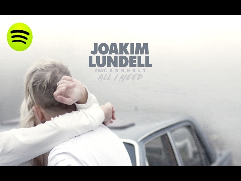 Joakim Lundell ft. Arrhult - All I Need (Audio)